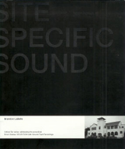 Brandon LaBelle - Site Specific Sound (+ CD) 
