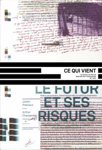 Ce qui vient (box set) - Les Ateliers de Rennes – Biennale d\'art contemporain #2