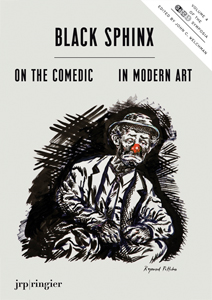 Black Sphinx: On the Comedic in Modern Art - SoCCAS Symposium Vol. IV