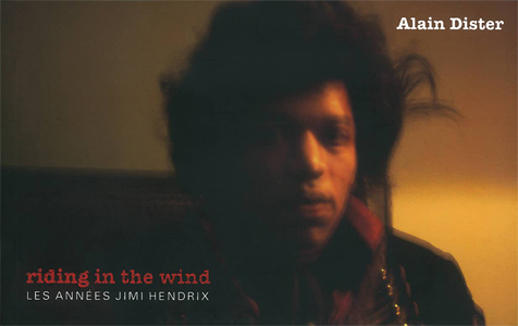Alain Dister - Riding in the wind - Les années Jimi Hendrix