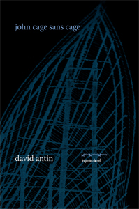 David Antin - John Cage sans cage