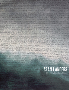 Sean Landers - 1990-1995, Improbable History