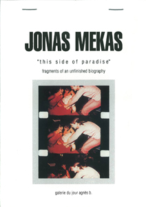 Jonas Mekas - This side of paradise - Fragments of an unfinished biography