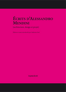 Alessandro Mendini - Ecrits (architecture, design et projet)