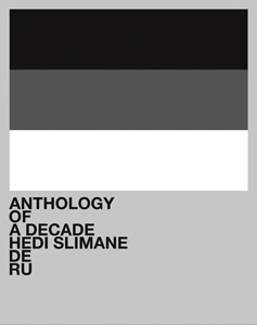 Hedi Slimane - Anthology of a Decade - Europa