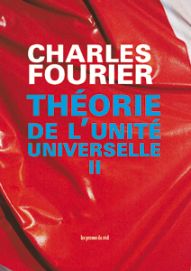 Charles Fourier - Théorie de l\'unité universelle - Tome 2
