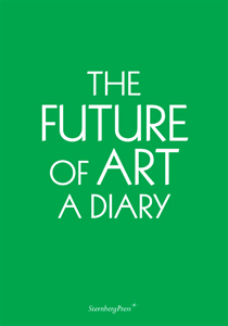 Ingo Niermann - The Future of Art - A Diary