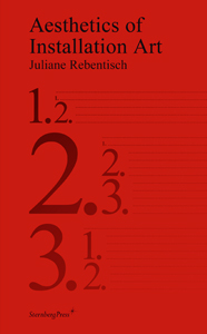 Juliane Rebentisch - Aesthetics of Installation Art 