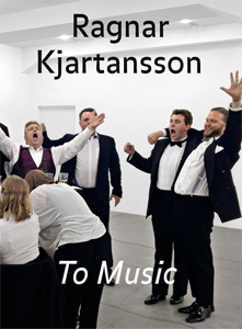 Ragnar Kjartansson - To Music