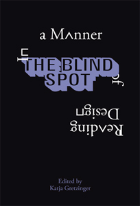 In a Manner of Reading Design - The Blind Spot