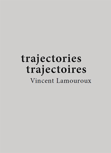 Vincent Lamouroux - Trajectories 