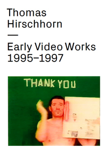 Thomas Hirschhorn - Early Video Works - 1995-1997 (DVD)