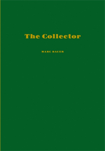 Marc Bauer - The Collector