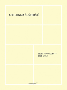 Apolonija Šušteršič - Selected Projects - 1995-2012