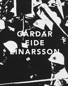 Gardar Eide Einarsson - Versuchsstation des Weltuntergangs 