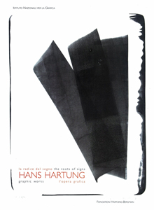 Hans Hartung - La Radice Del Segno – L\'Opera Grafica / The Roots of Signs – Graphic Works