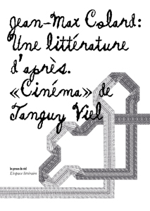 Jean-Max Colard - Une littérature d\'après - « Cinéma » de Tanguy Viel
