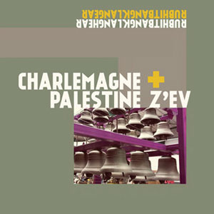 Charlemagne Palestine, Z\'EV - Rubhitbangklanghear Rubhitbangklangear (LP) 