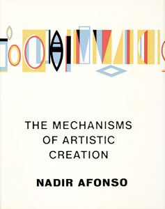 Nadir Afonso - The Mechanisms of Artistic Creation