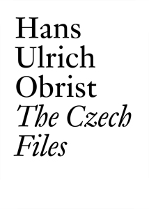 Hans Ulrich Obrist - The Czech Files 