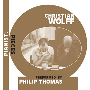 Christian Wolff - Pianist: Pieces - Performed by Philip Thomas (3 CD)