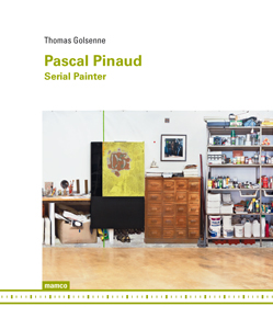 Thomas Golsenne - Pascal Pinaud - Serial Painter
