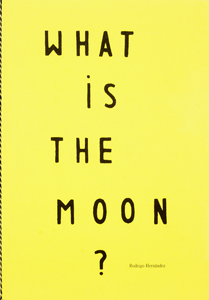 Rodrigo Hernández - What is the moon?