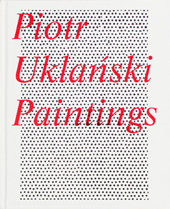 Piotr Uklański - Paintings