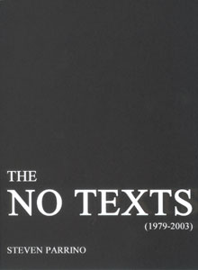 Steven Parrino - The No Texts (1979-2003)