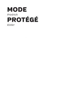 Friedrich Kittler - Mode protégé