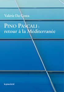 Valérie Da Costa - Pino Pascali - Retour à la Méditerranée