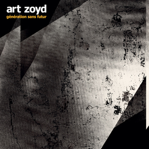 Art Zoyd - Génération sans futur (vinyl LP) 