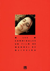 Manoel de Oliveira - Les Cannibales