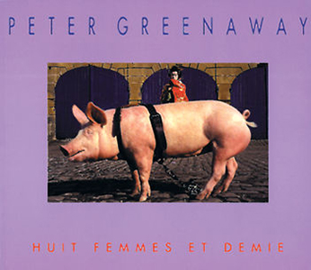 Peter Greenaway - Huit femmes et demie