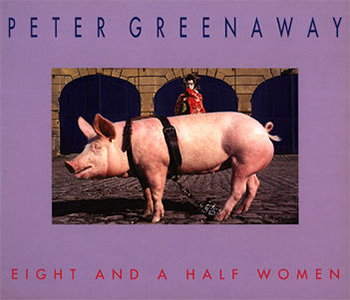 Peter Greenaway - Eight and a Half Women 