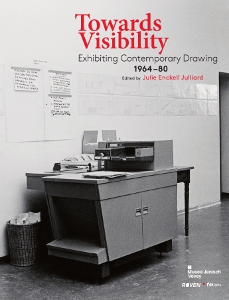 Towards Visibility - Exhibiting Contemporary Drawing – 1964-1980