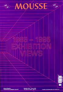 Mousse - 1985-1995 Exhibitions Views