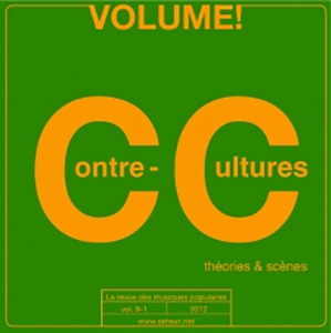 Volume! - Contre-cultures I – Théories et scènes