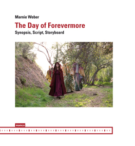 Marnie Weber - The Day of Forevermore - Synopsis, Script, Storyboard