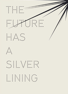  - The Future has a Silver Lining 