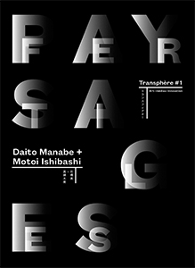 Daito Manabe, Motoi Ishibashi - Transphère #01