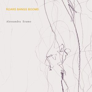 Alessandra Eramo - Roars Bangs Booms (vinyl 7\
