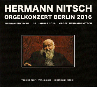 Hermann Nitsch - Orgelkonzert Berlin 2016 (CD)