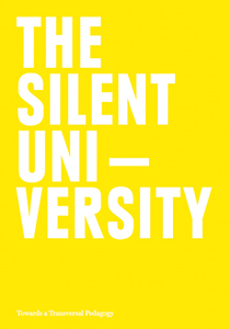 The Silent University - Towards a Transversal Pedagogy