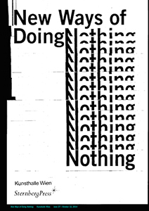  - New Ways of Doing Nothing 