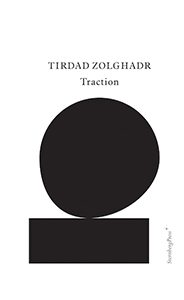 Tirdad Zolghadr - Traction