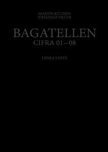Martin Küchen, Johannes Heuer - Bagatellen / Cifra 01-08 (Box Set + CD) 