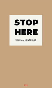 William Kentridge - Stop Here - Limited edition