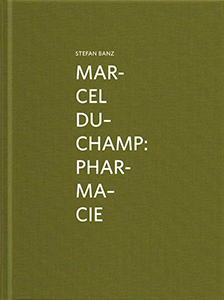 Stefan Banz - Marcel Duchamp - Pharmacie