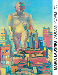 Maria Lassnig - Woman Power - Maria Lassnig in New York – 1968-1980